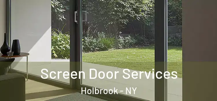 Screen Door Services Holbrook - NY